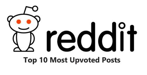 most upvoted reddit posts|highest rated e62all time.